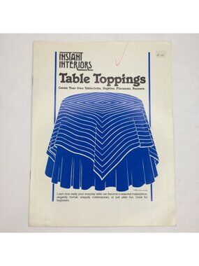 Vintage 1980 Instant Interiors Table Toppings Pattern Book Runners Cloth Napkins